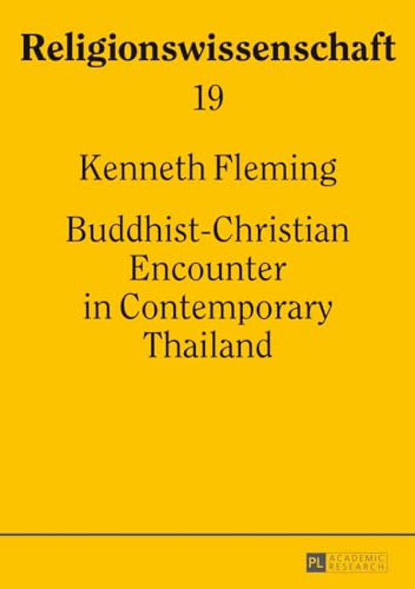 Buddhist-Christian Encounter In Contemporary Thailand-..