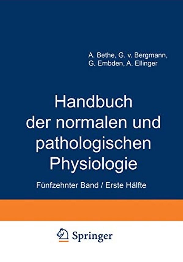 Handbuch Der Normalen Und Pathologischen Physiologie: Fünfzehnter Band/Erste Hälfte Correlatonen I/1-..