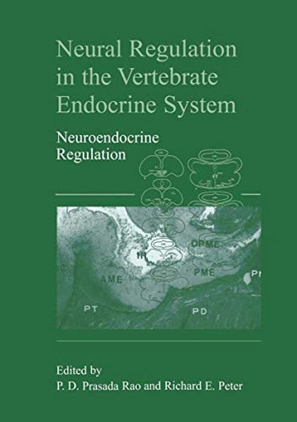 Neural Regulation In The Vertebrate Endocrine System: Neuroendocrine Regulation-..