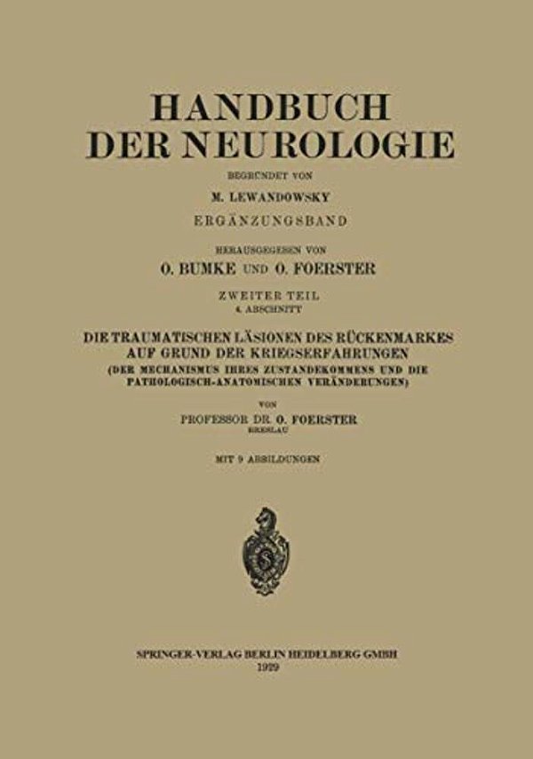 Die Traumatischen Läsionen Des Rückenmarkes Auf Grund Der Kriegserfahrungen: Zweiter Teil-..