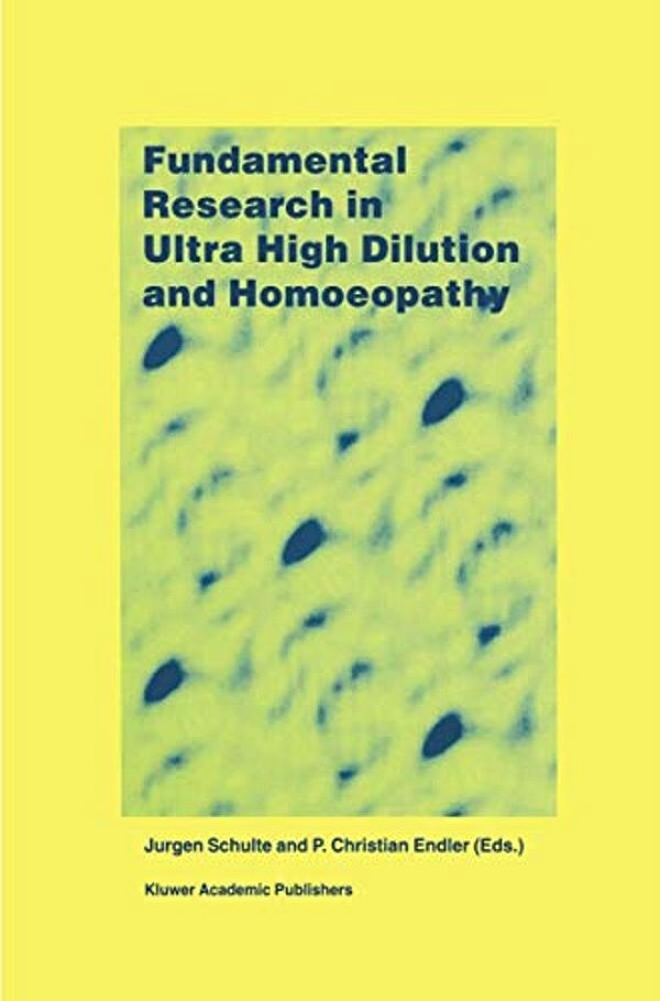 Fundamental Research In Ultra High Dilution And Homoeopathy-..