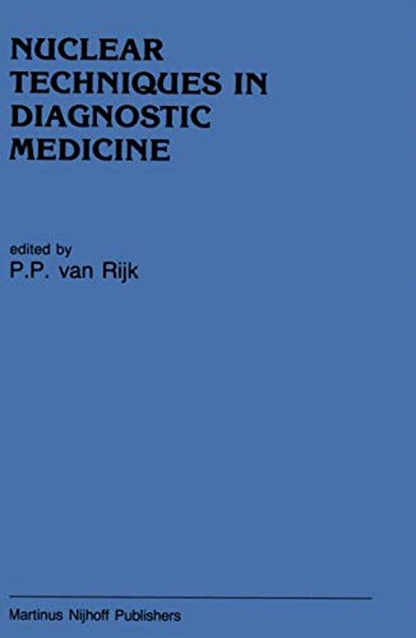 Nuclear Techniques In Diagnostic Medicine-..