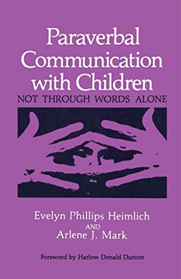 Paraverbal Communication With Children: Not Through Words Alone-..