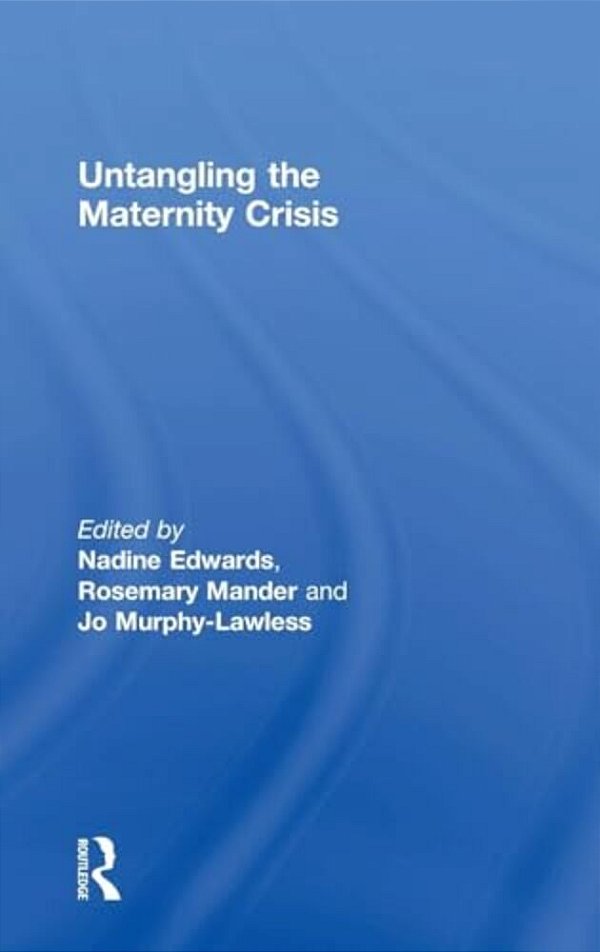 Untangling The Maternity Crisis-..