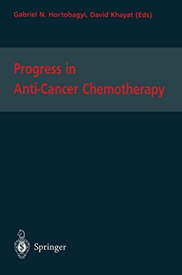 Progress In Anti-Cancer Chemotherapy-..