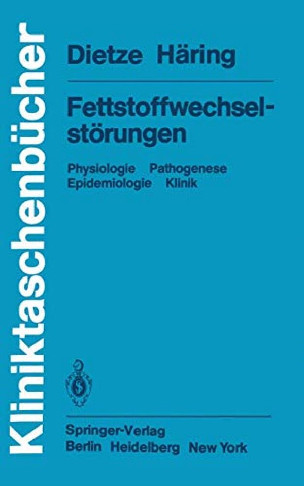 Fettstoffwechselstörungen: Physiologie Pathogenese Epidemiologie Klinik-..