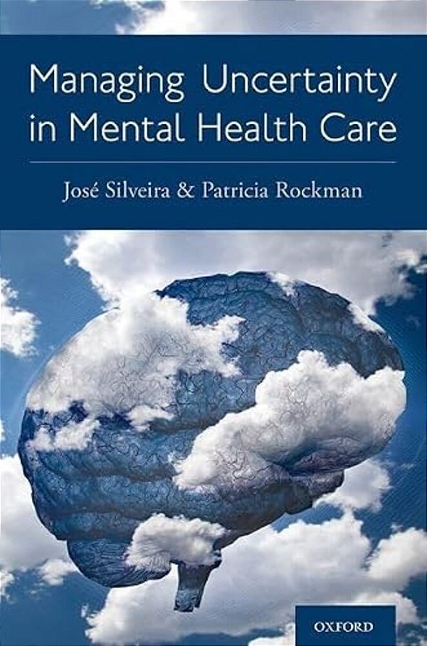 Managing Uncertainty In Mental Health Care-..