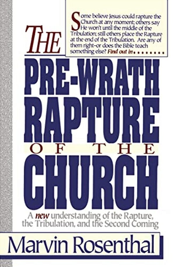 Prewrath Rapture Of The Church-..