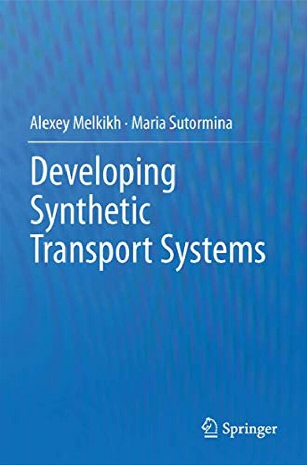 Developing Synthetic Transport Systems-..