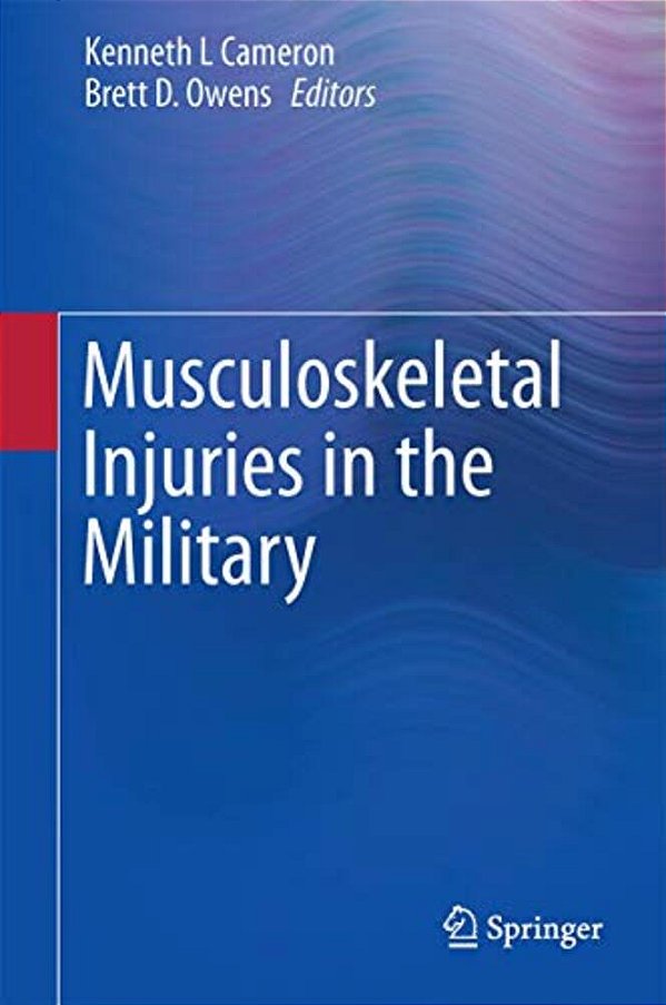 Musculoskeletal Injuries In The Military-..