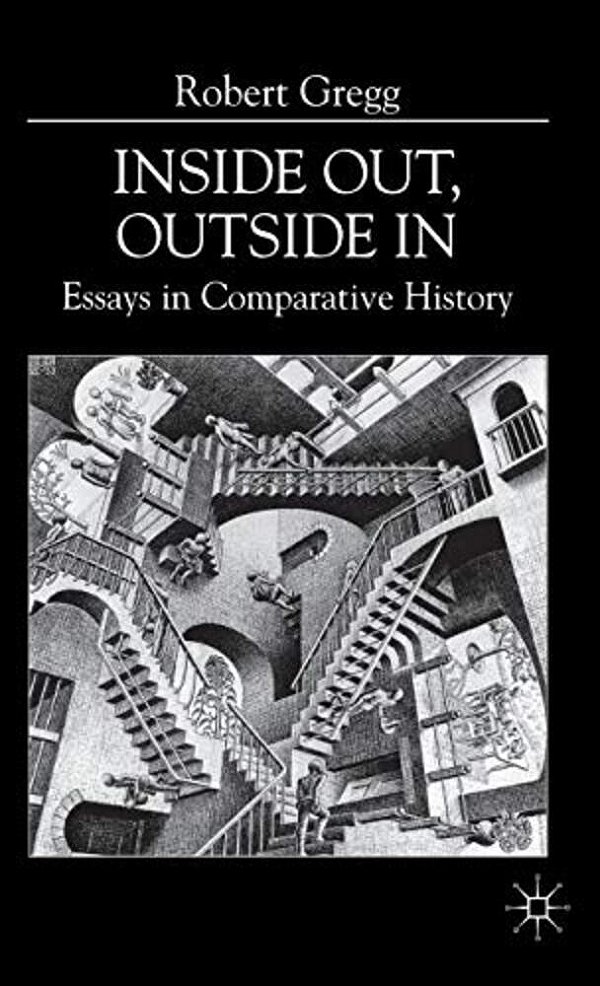 Inside Out, Inside In: Essays In Comparative History-..
