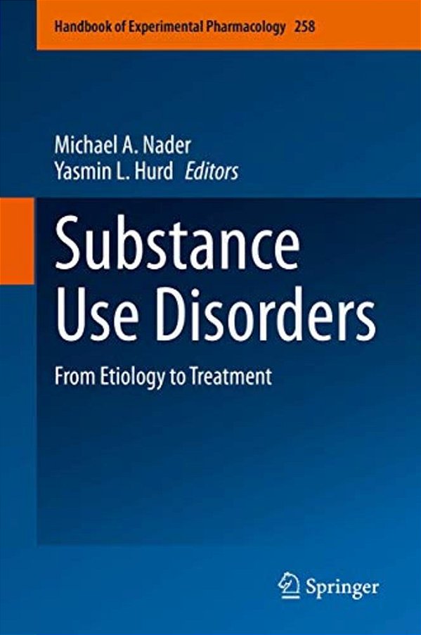 Substance Use Disorders: From Etiology To Treatment-..