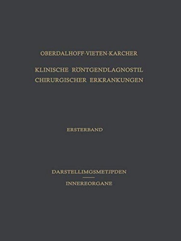 Klinische Röntgendiagnostik Chirurgischer Erkrankungen-..