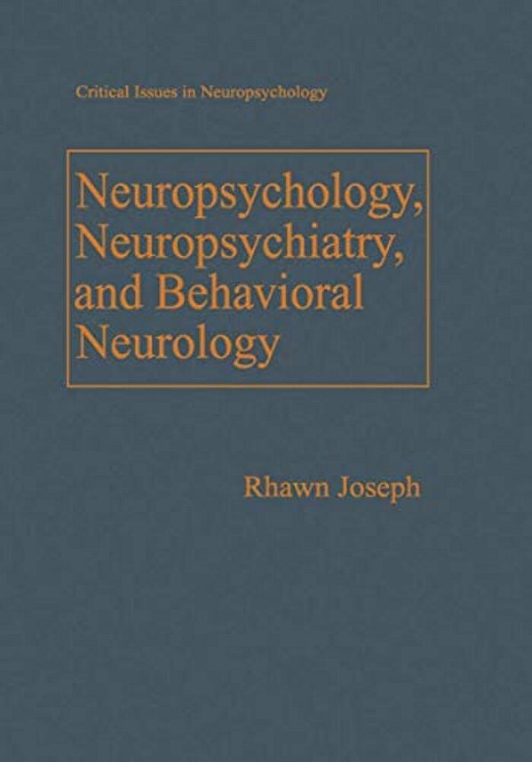 Neuropsychology, Neuropsychiatry, And Behavioral Neurology-..