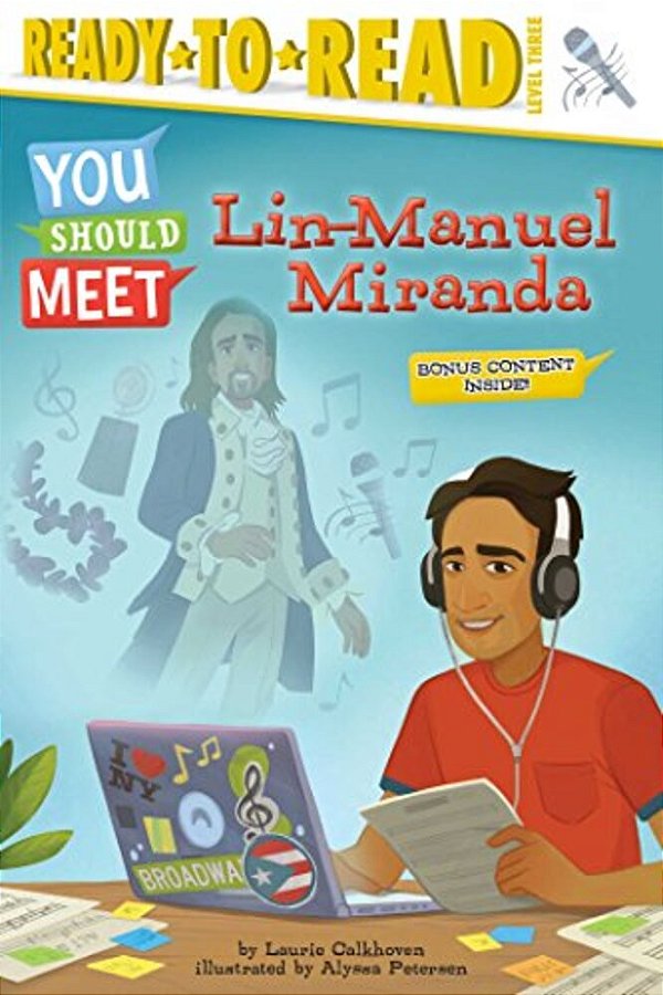 Lin-Manuel Miranda: Ready-To-read Level 3-..