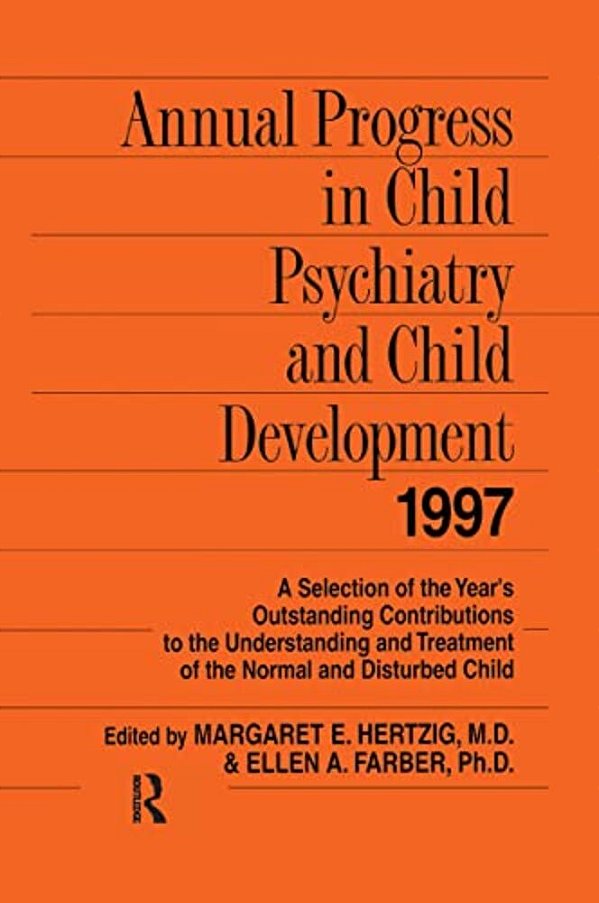 Annual Progress In Child Psychiatry And Child Development 1997-..