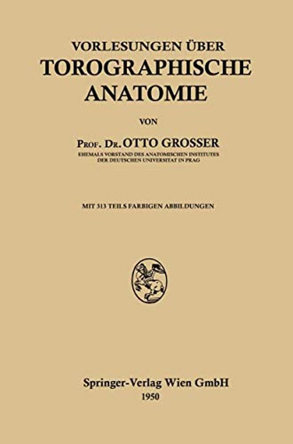 Vorlesungen Über Topographische Anatomie-..