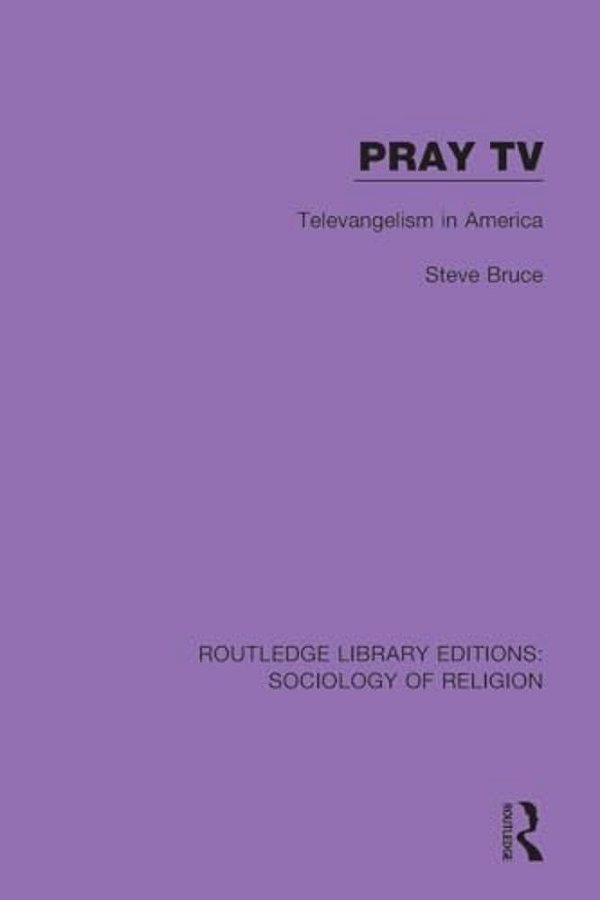 Pray Tv: Televangelism In America-..