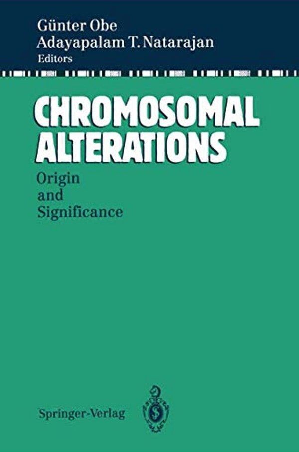 Chromosomal Alterations: Origin And Significance-..