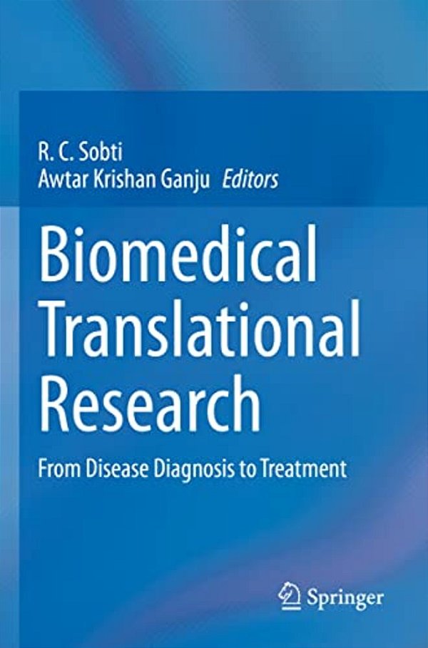 Biomedical Translational Research: From Disease Diagnosis To Treatment-..