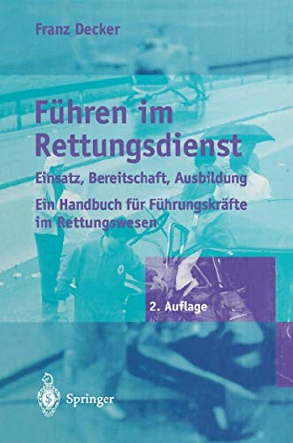 Führen Im Rettungsdienst: Einsatz, Bereitschaft, Ausbildung-..