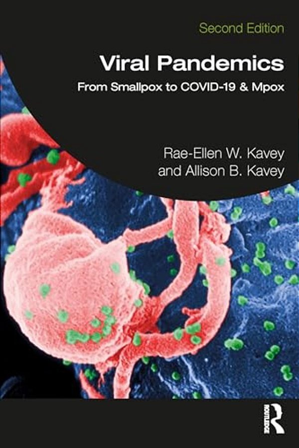 Viral Pandemics: From Smallpox To Covid-19 & Mpox-..