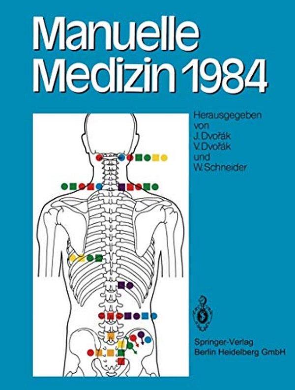 Manuelle Medizin 1984: Erfahrungen Der Internationalen Seminararbeitswoche In Fischingen/Schweiz-..