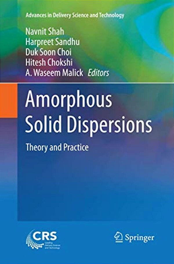 Amorphous Solid Dispersions: Theory And Practice-..