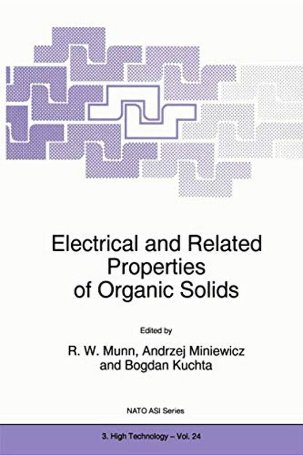 Electrical And Related Properties Of Organic Solids-..