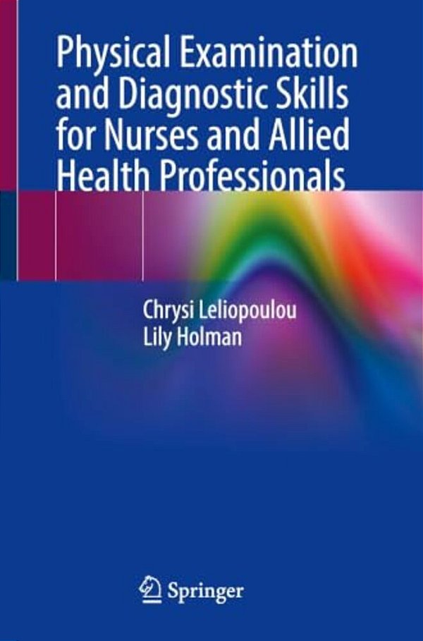 Physical Examination And Diagnostic Skills For Nurses And Allied Health Professionals-..