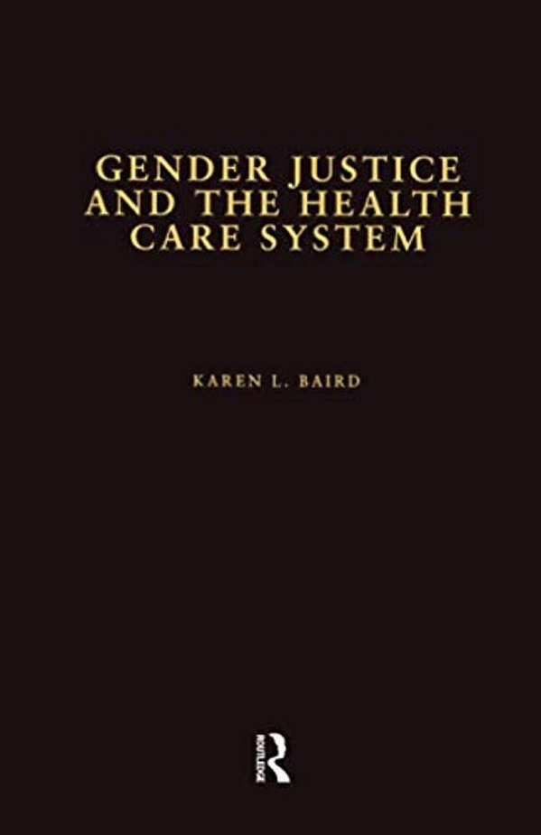 Gender Justice And The Health Care System-..