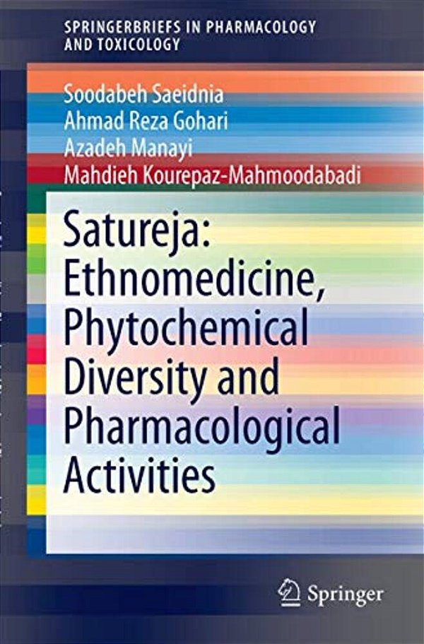 Satureja: Ethnomedicine, Phytochemical Diversity And Pharmacological Activities-..