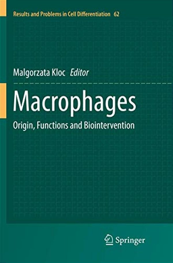 Macrophages: Origin, Functions And Biointervention-..