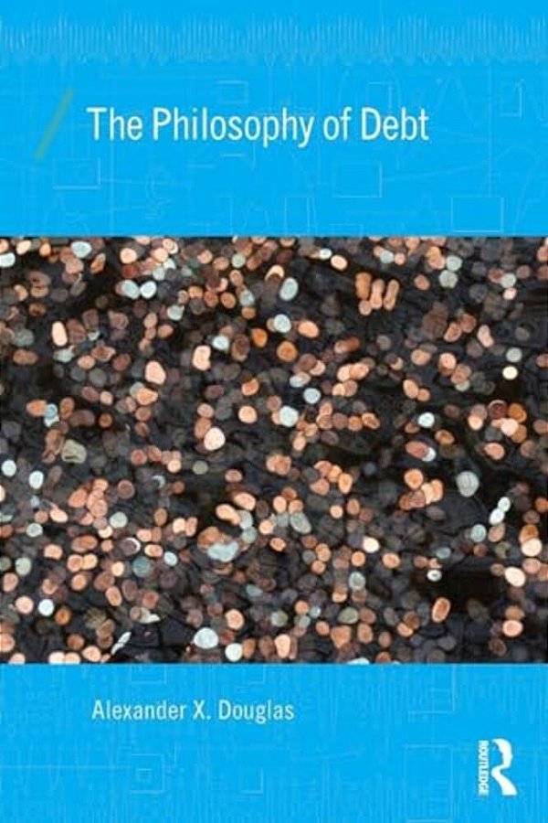 The Philosophy Of Debt-..