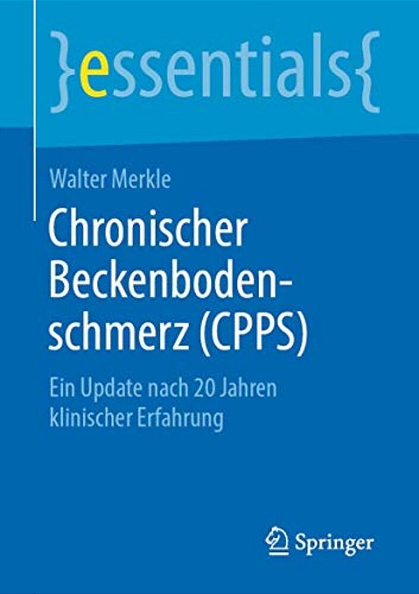 Chronischer Beckenbodenschmerz (Cpps): Ein Update Nach 20 Jahren Klinischer Erfahrung-..