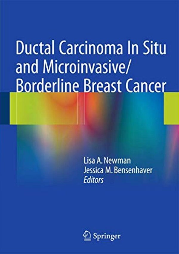 Ductal Carcinoma In Situ And Microinvasive/Borderline Breast Cancer-..