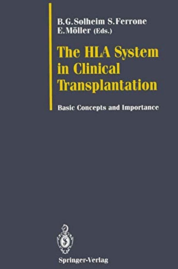 The Hla System In Clinical Transplantation: Basic Concepts And Importance-..