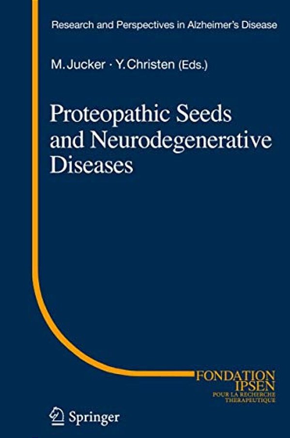 Proteopathic Seeds And Neurodegenerative Diseases-..