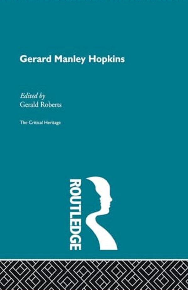 Gerard Manley Hopkins: The Critical Heritage-..
