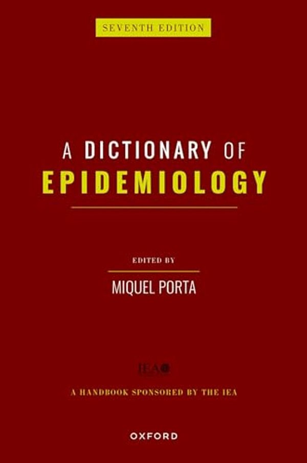 A Dictionary Of Epidemiology-..
