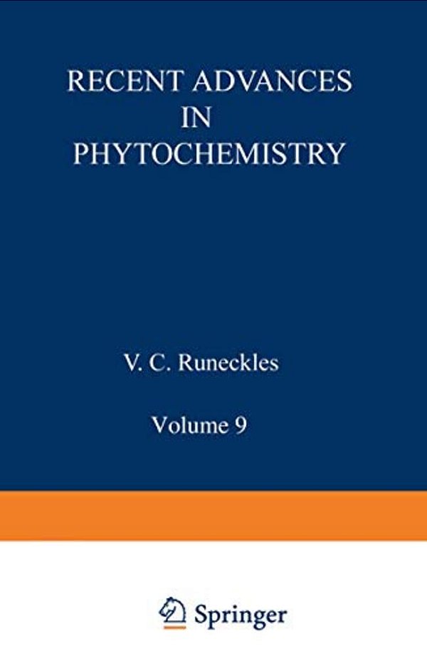 Recent Advances In Phytochemistry: Volume 9-..