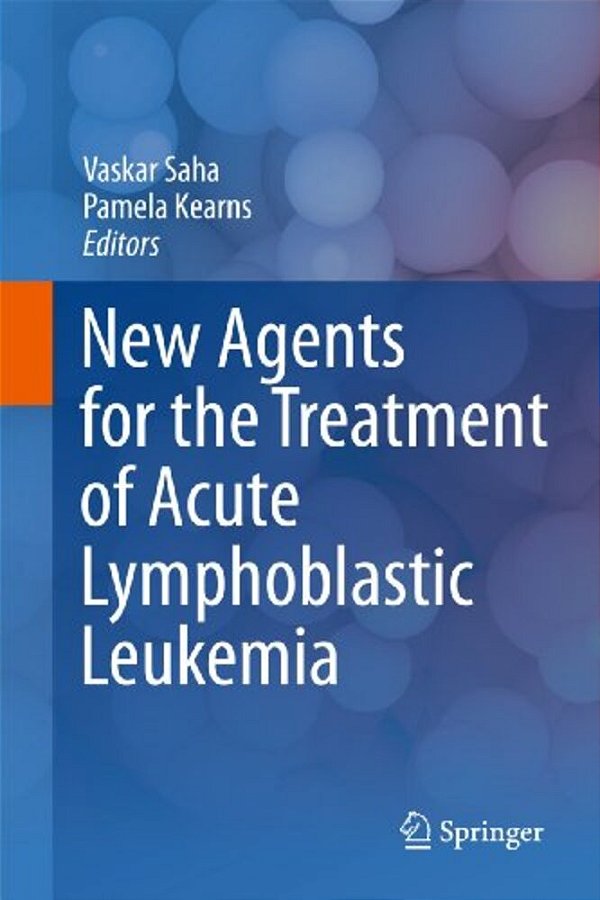 New Agents For The Treatment Of Acute Lymphoblastic Leukemia-..