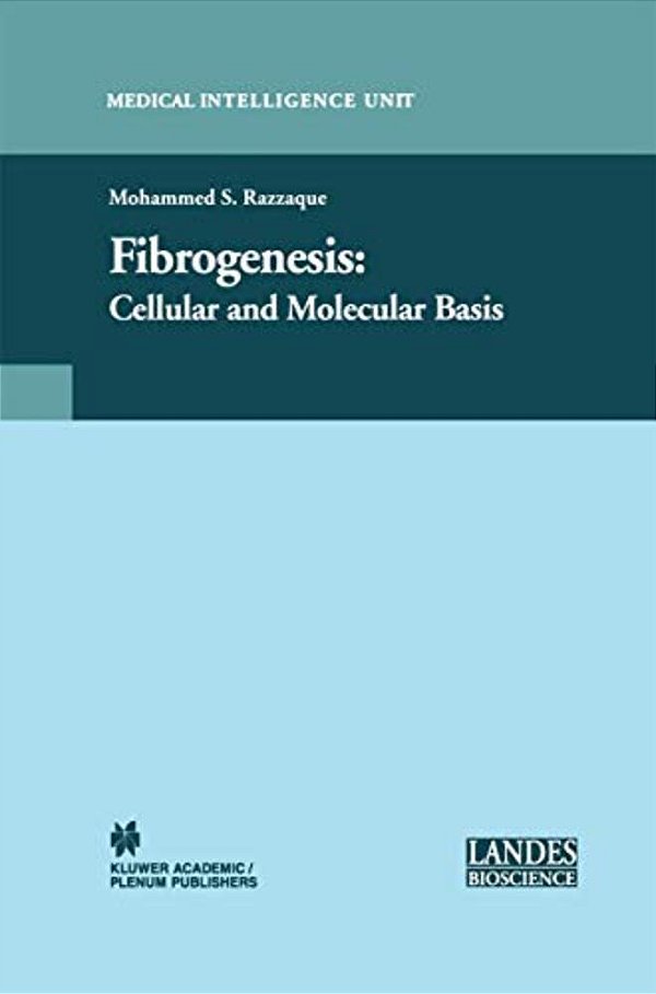 Fibrogenesis: Cellular And Molecular Basis-..