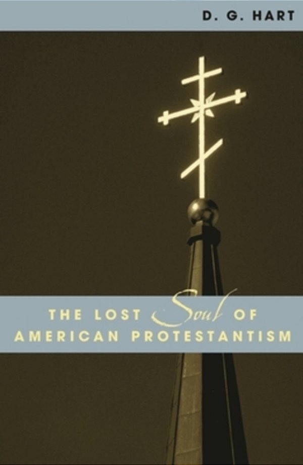 The Lost Soul Of American Protestantism-..