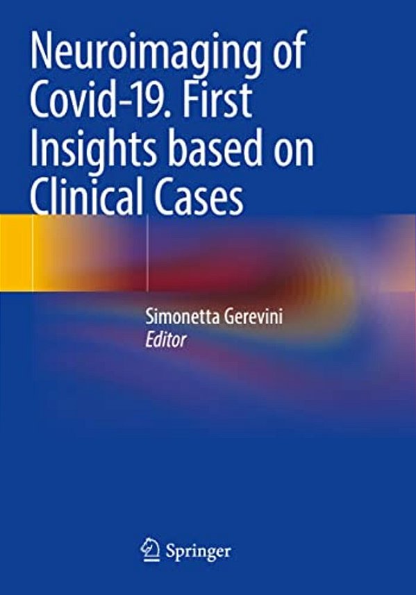 Neuroimaging Of Covid-19. First Insights Based On Clinical Cases-..