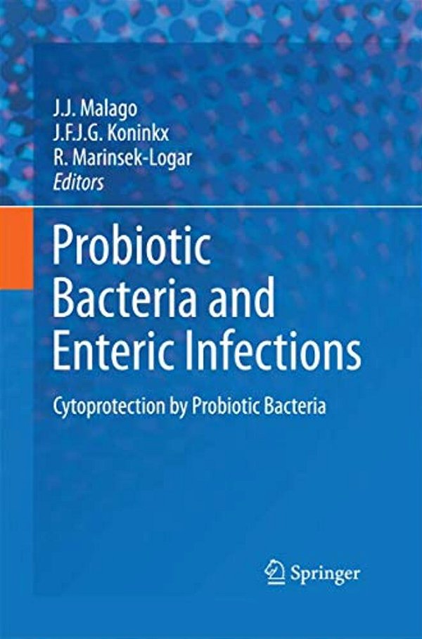 Probiotic Bacteria And Enteric Infections: Cytoprotection By Probiotic Bacteria-..