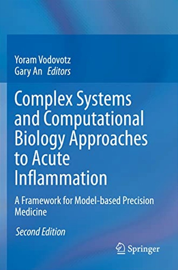 Complex Systems And Computational Biology Approaches To Acute Inflammation: A Framework For Model-Based Precision Medicine-..