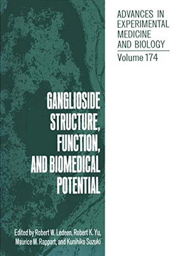 Ganglioside Structure, Function, And Biomedical Potential-..