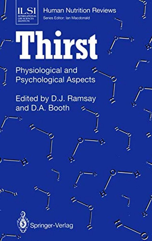 Thirst: Physiological And Psychological Aspects-..