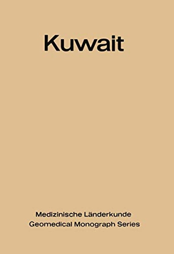 Kuwait: Urban And Medical Ecology. A Geomedical Study-..